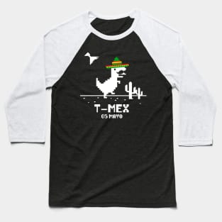 T-Mex cinco de mayo  no internet Baseball T-Shirt